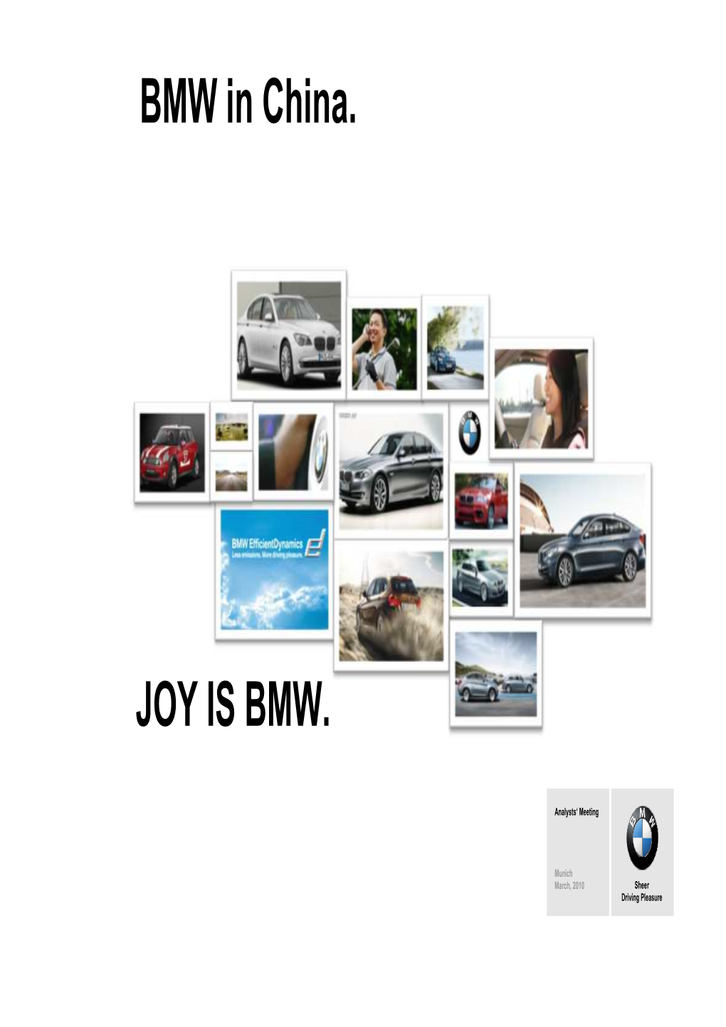 JOY IS BMW. BMW in China