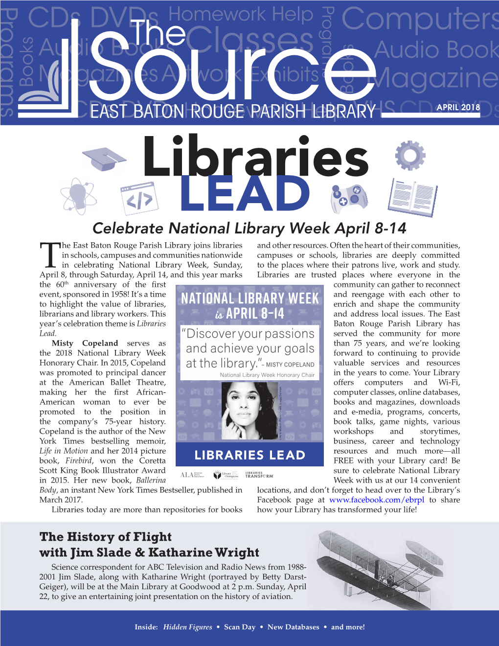 APRIL 2018 Libraries LEAD Celebrate National Library Week April 8-14 He East Baton Rouge Parish Library Joins Libraries and Other Resources