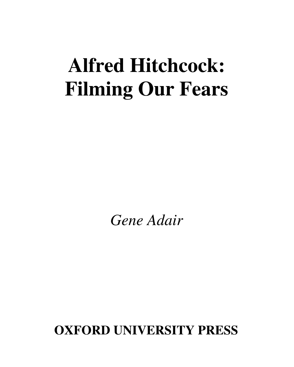 Alfred Hitchcock: Filming Our Fears