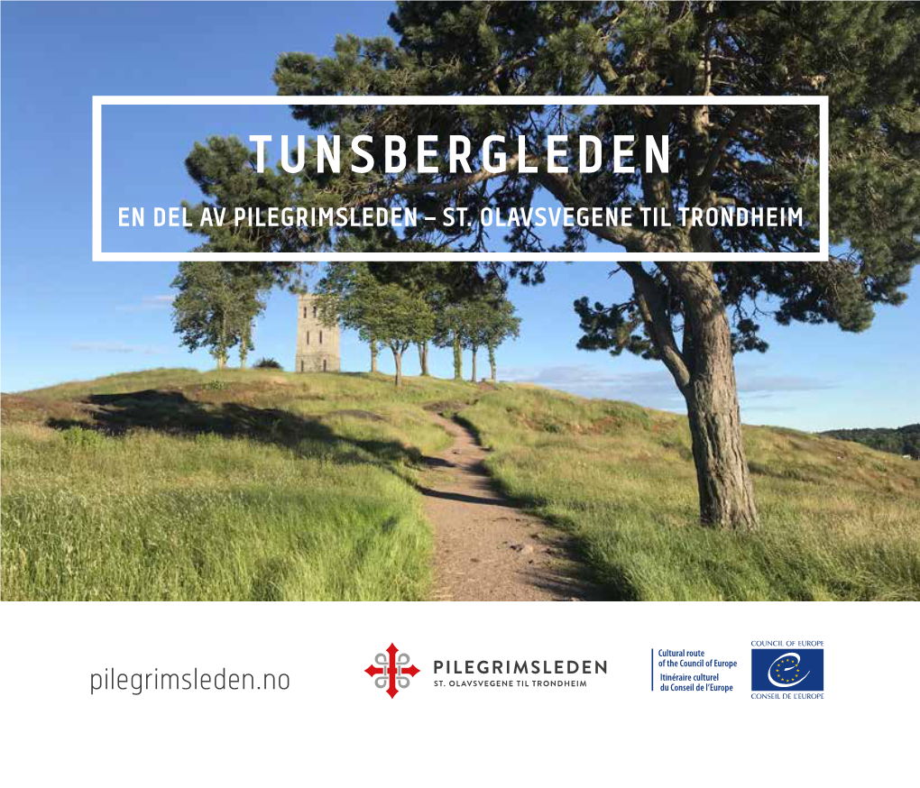 Tunsbergleden En Del Av Pilegrimsleden – St