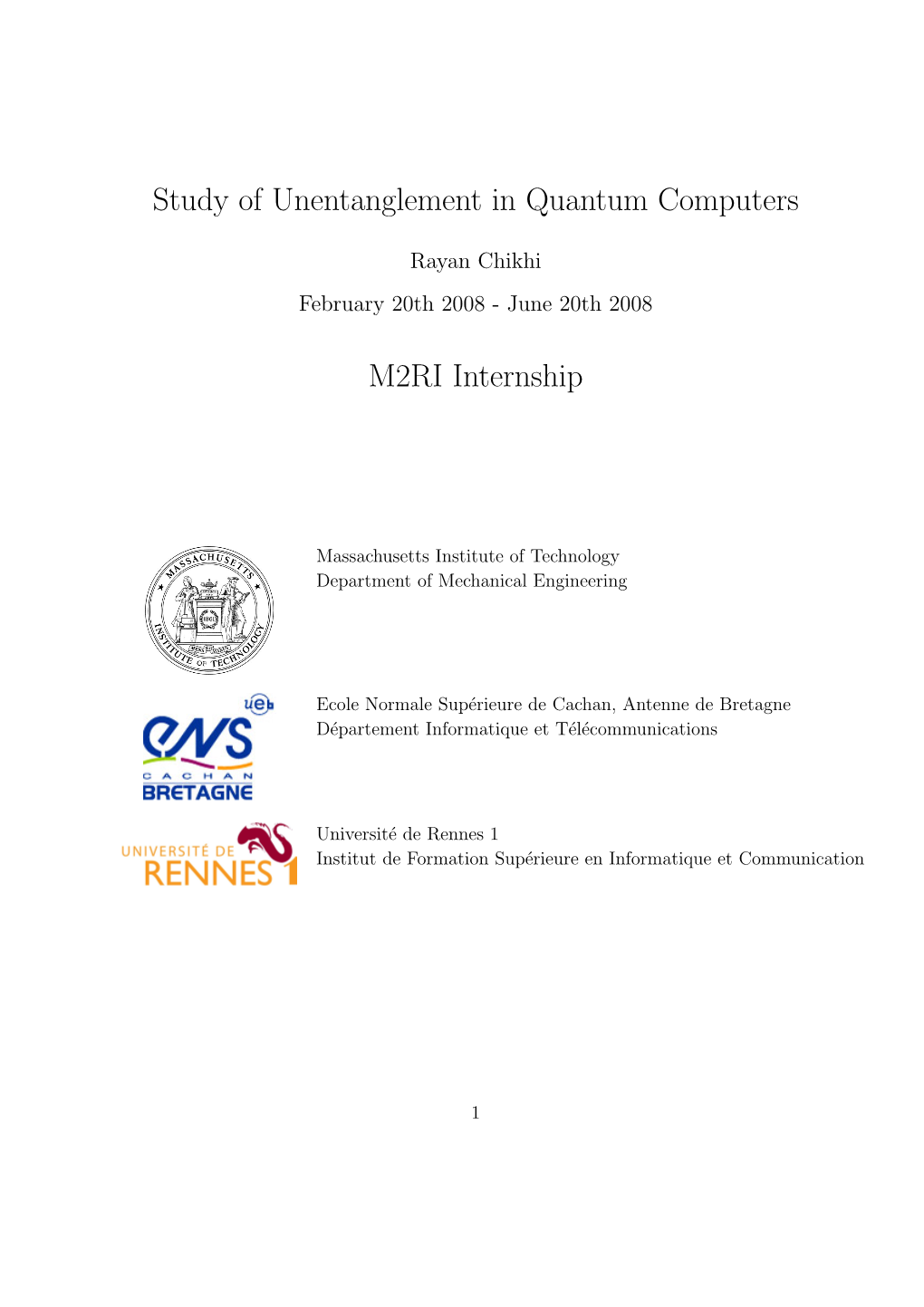 Study of Unentanglement in Quantum Computers M2RI Internship