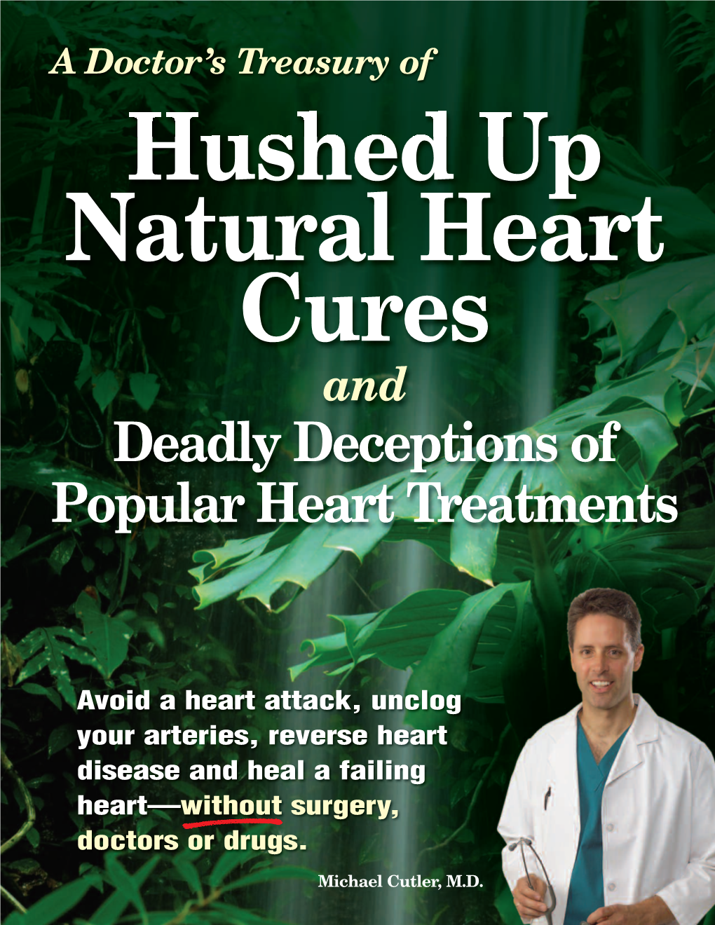 Natural Heart Cures and Deadly Deceptions of Popular Heart Treatments