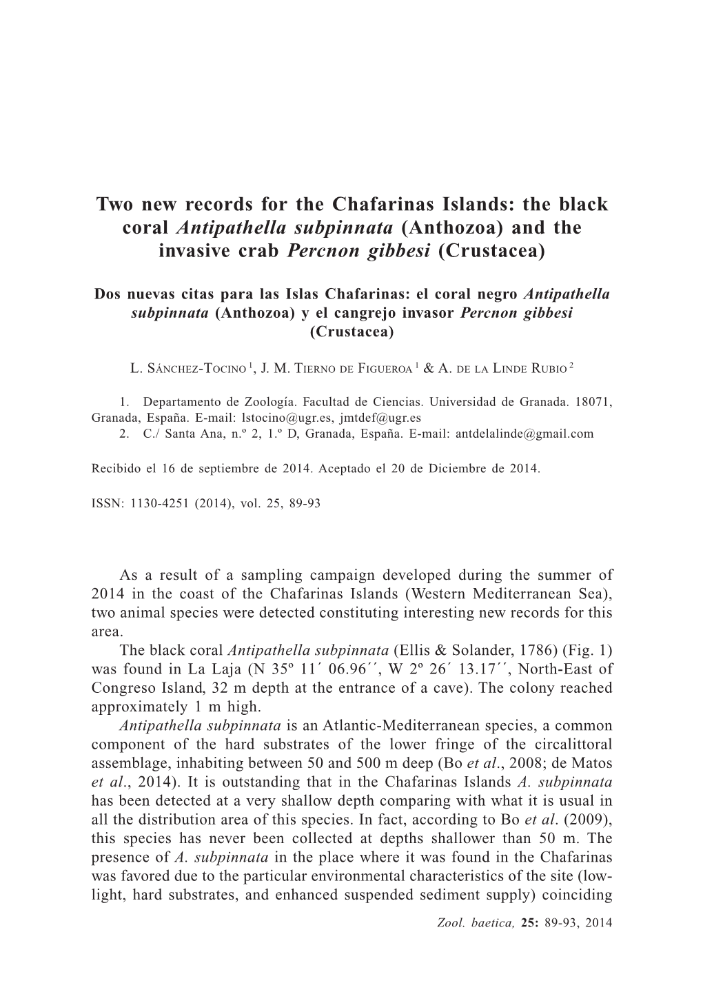 Two New Records for the Chafarinas Islands: the Black Coral Antipathella Subpinnata (Anthozoa) and the Invasive Crab Percnon Gibbesi (Crustacea)