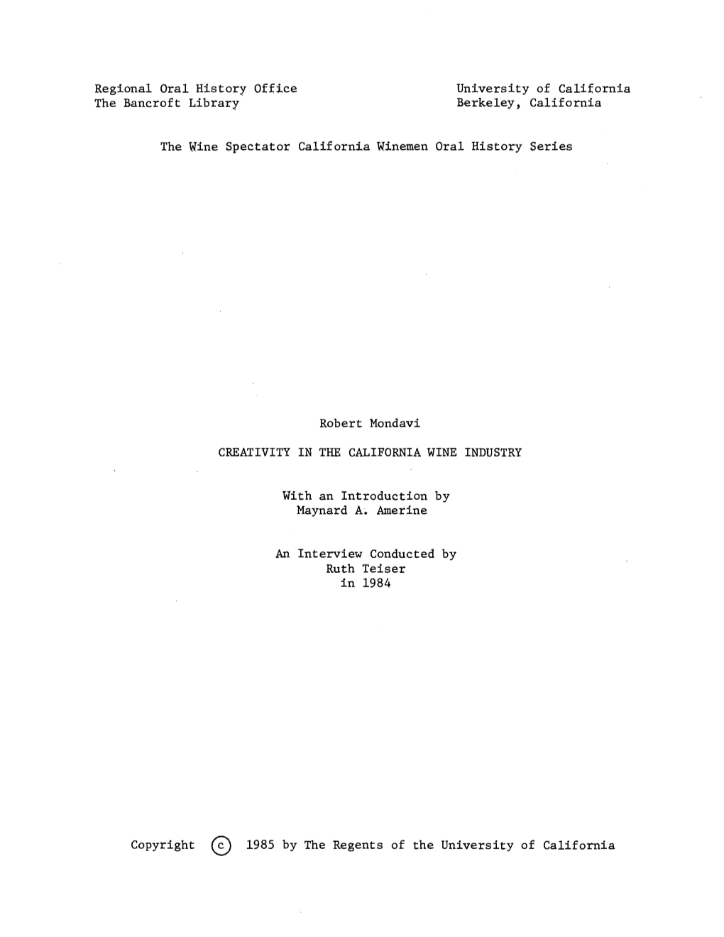 Regional Oral History Office the Bancroft Library University of California Berkeley, California the Nine Spectator California Wi