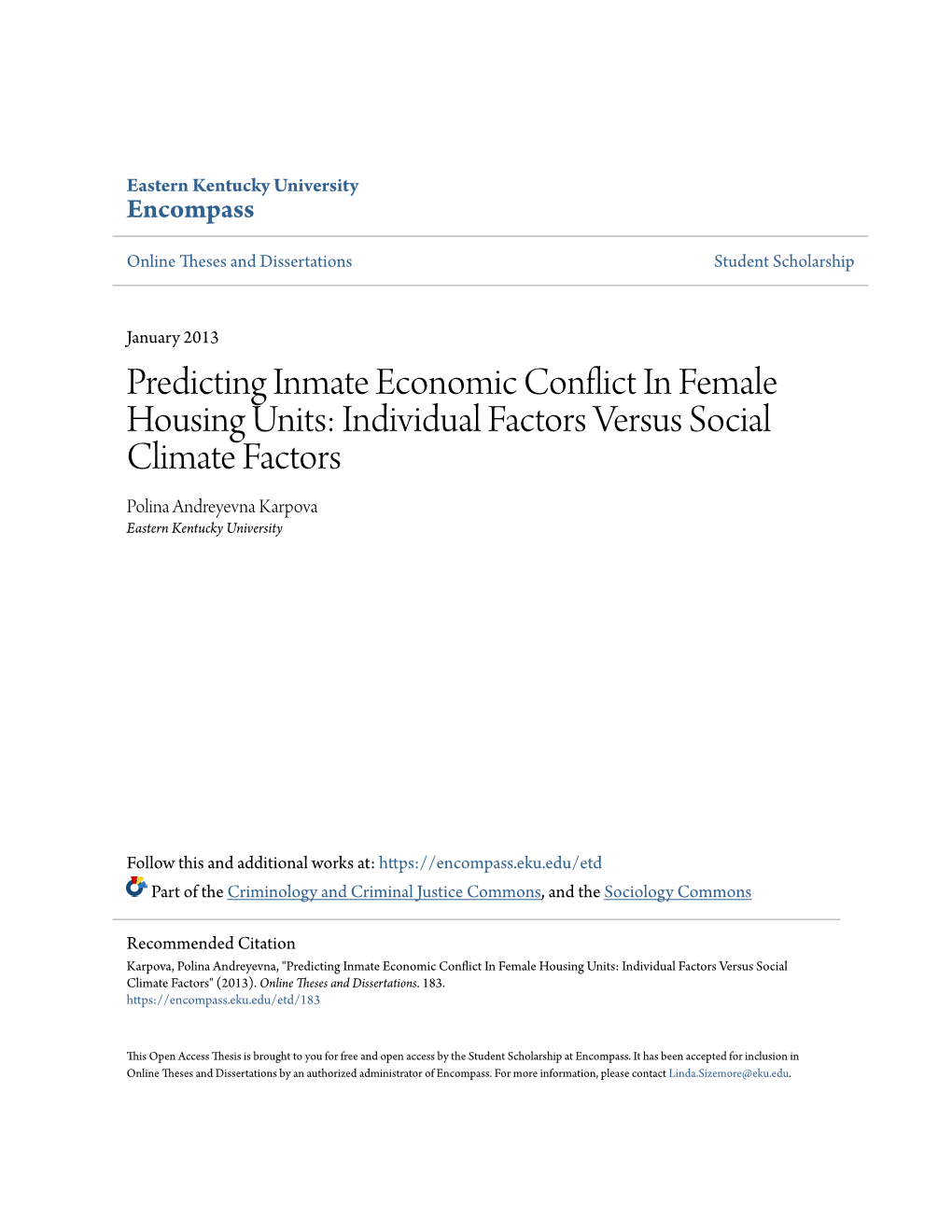 Predicting Inmate Economic Conflict in Female Housing Units: Individual Factors Versus Social Climate Factors Polina Andreyevna Karpova Eastern Kentucky University