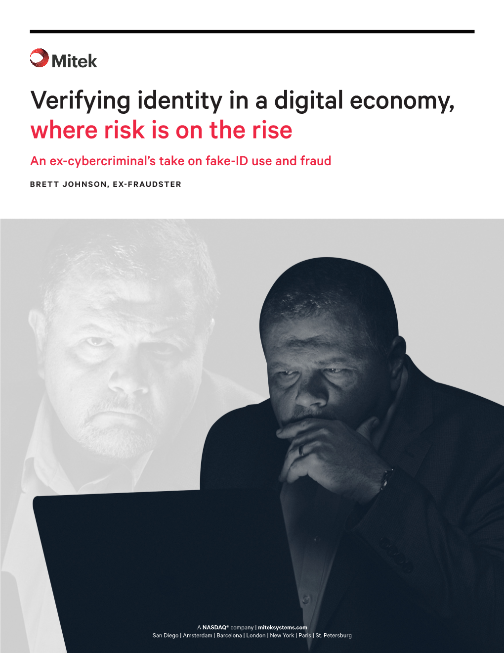 Verifying Identity in a Digital Economy, Where Risk Is on the Rise an Ex-Cybercriminal’S Take on Fake-ID Use and Fraud
