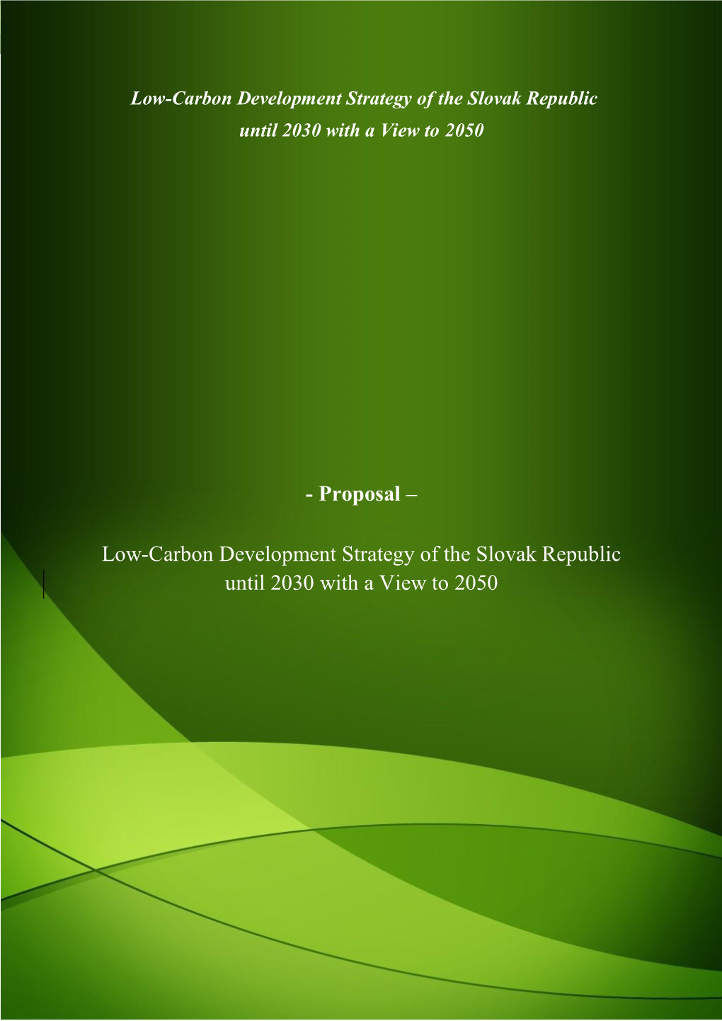 Low-Carbon Development Strategy of the Slovak Republic Until 2030 with a View to 2050