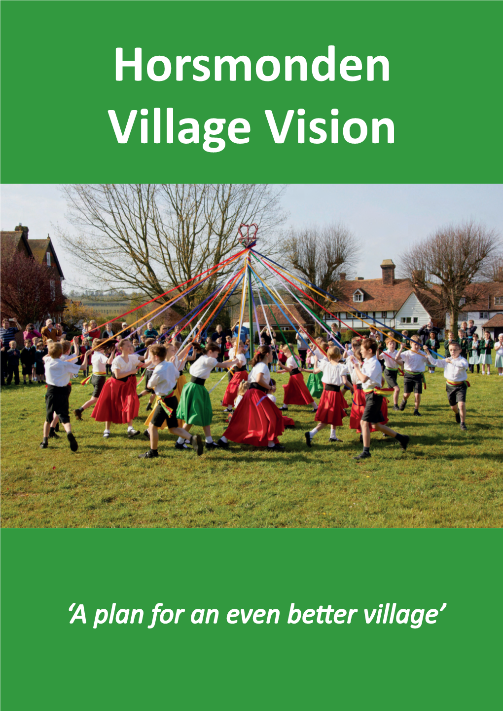 Horsmonden Village Vision