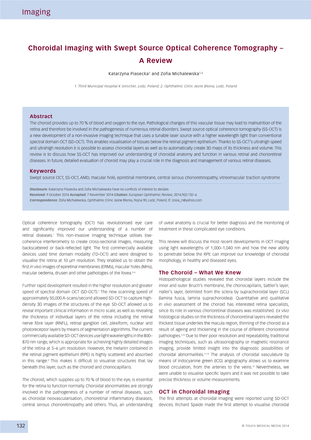 Choroidal Imaging with Swept Source Optical Coherence Tomography – a Review