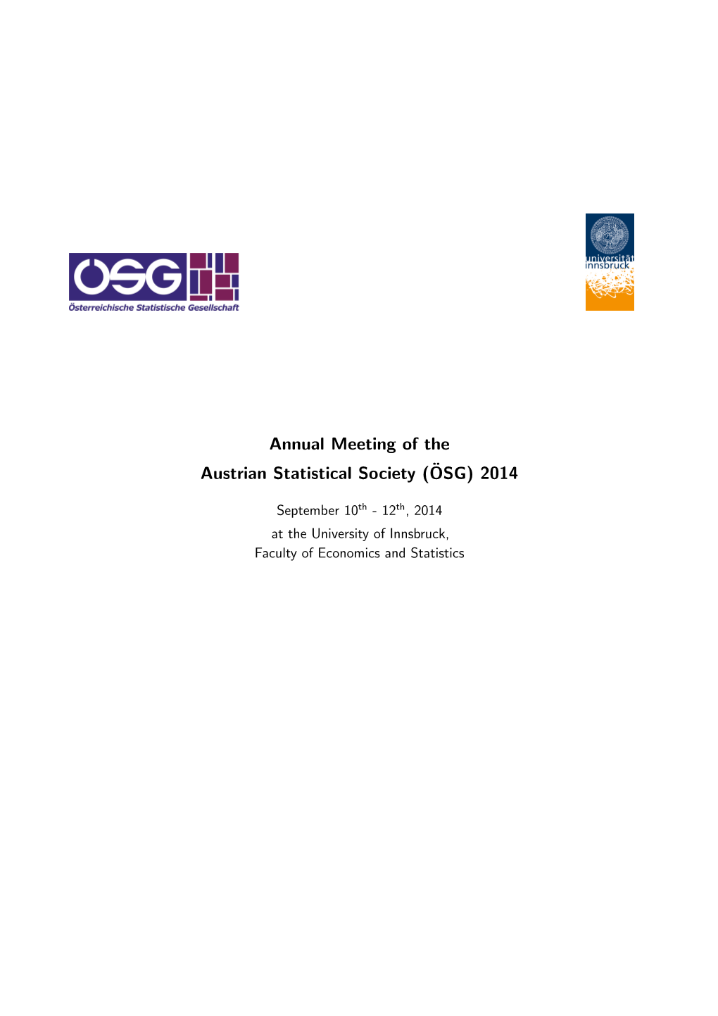 Annual Meeting of the Austrian Statistical Society (¨OSG) 2014