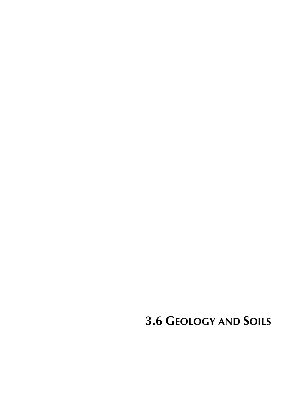 3.6 Geology and Soils