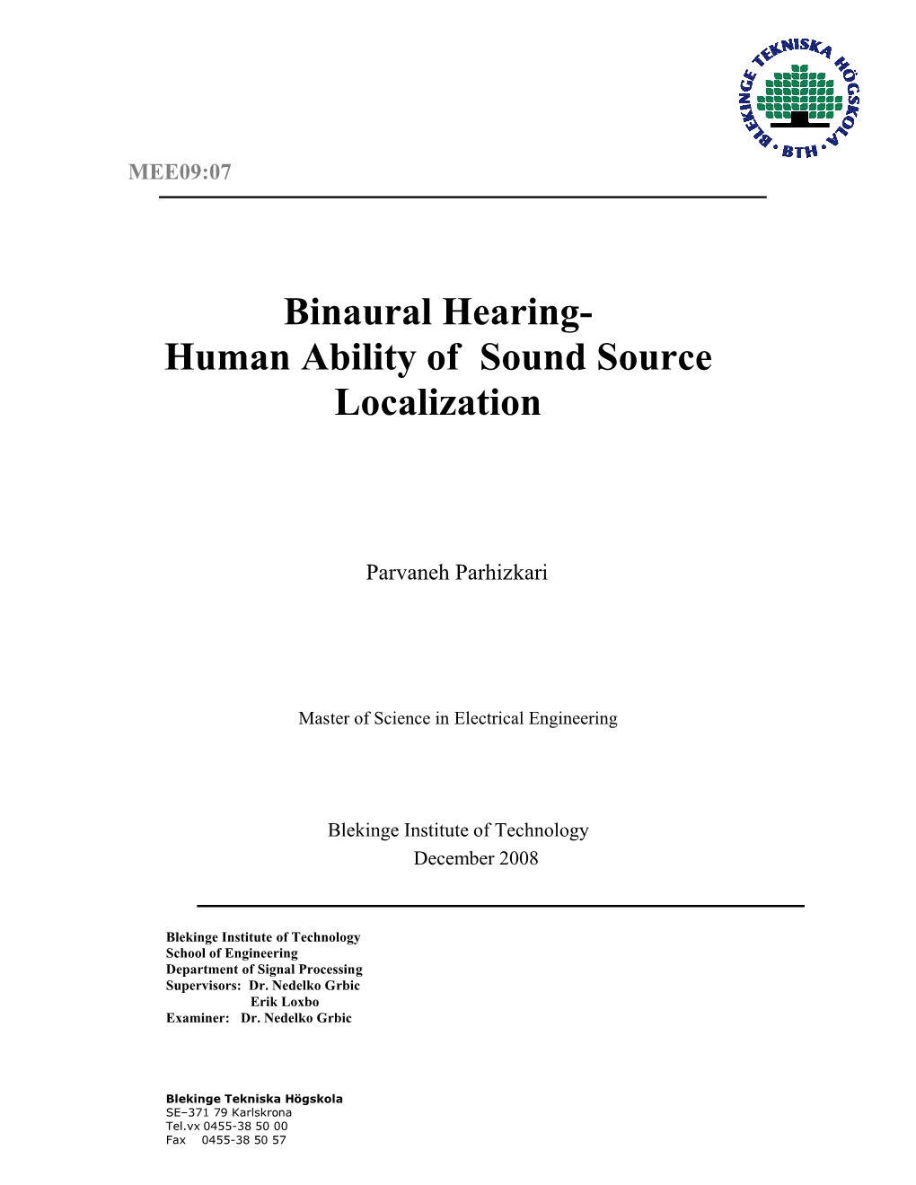 Binaural Hearing- Human Ability of Sound Source Localization