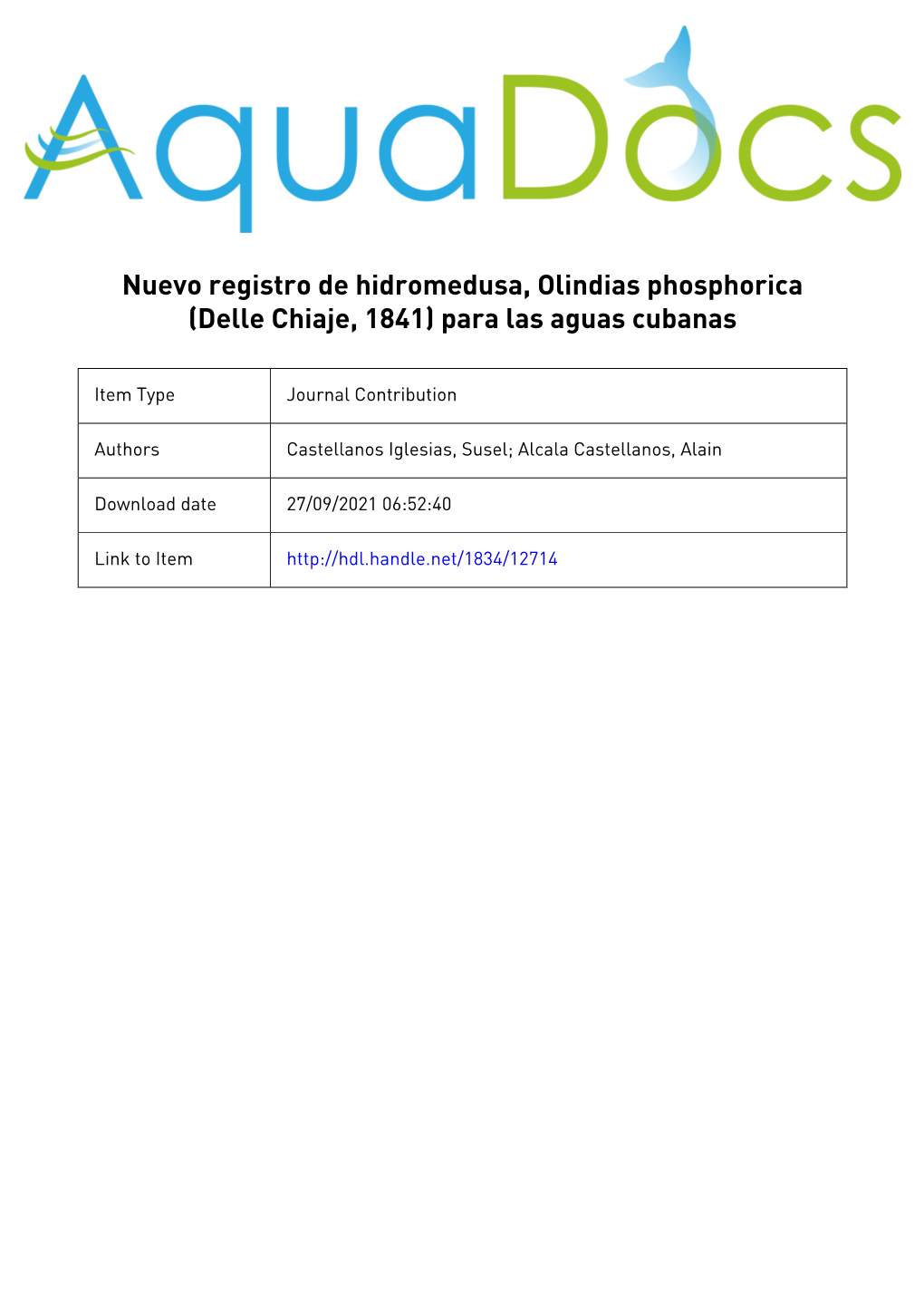 Nuevo Registro De Hidromedusa, Olindias Phosphorica (Delle Chiaje, 1841) Para Las Aguas Cubanas