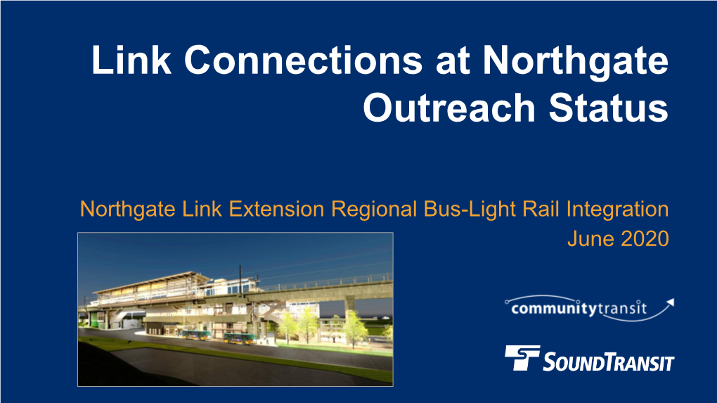 Link Connections at Northgate Outreach Status