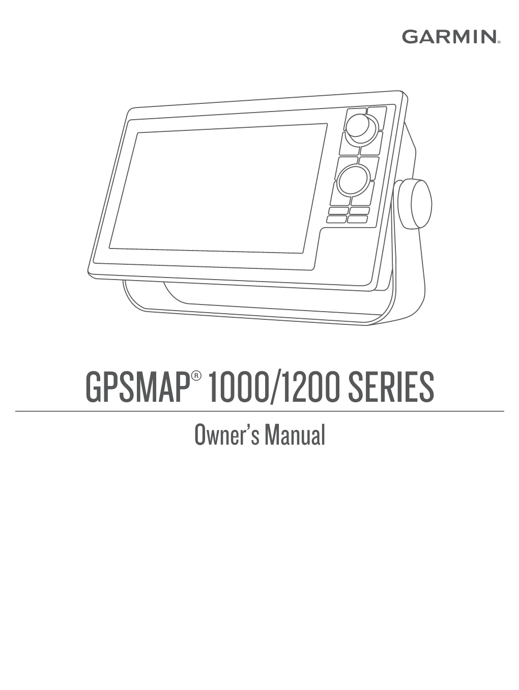 GPSMAP® 1000/1200 SERIES Owner’S Manual © 2016–2018 Garmin Ltd