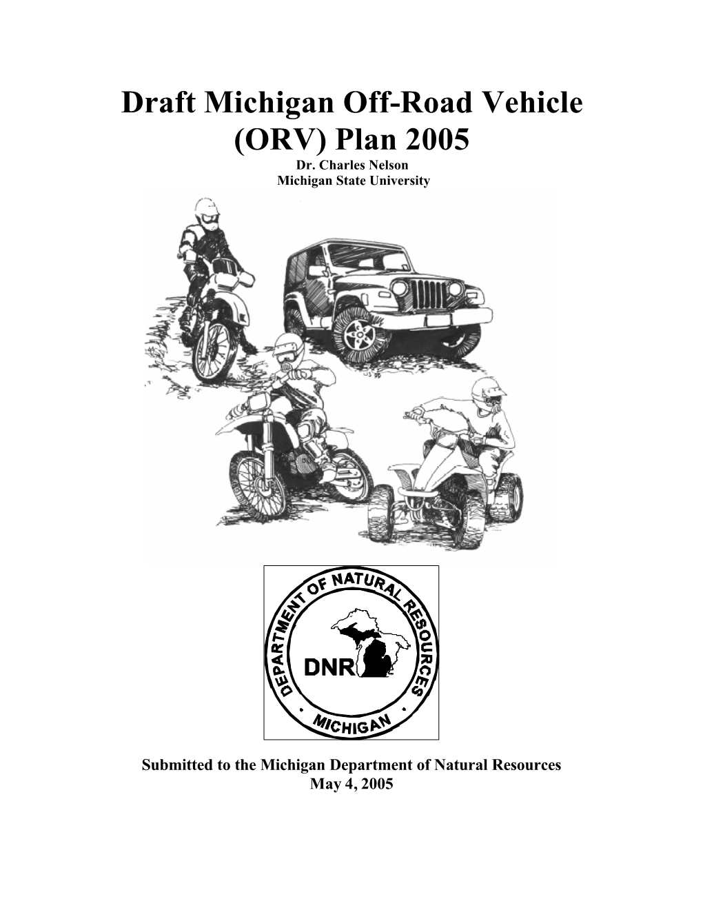 Draft Michigan Off-Road Vehicle (ORV) Plan 2005 Dr