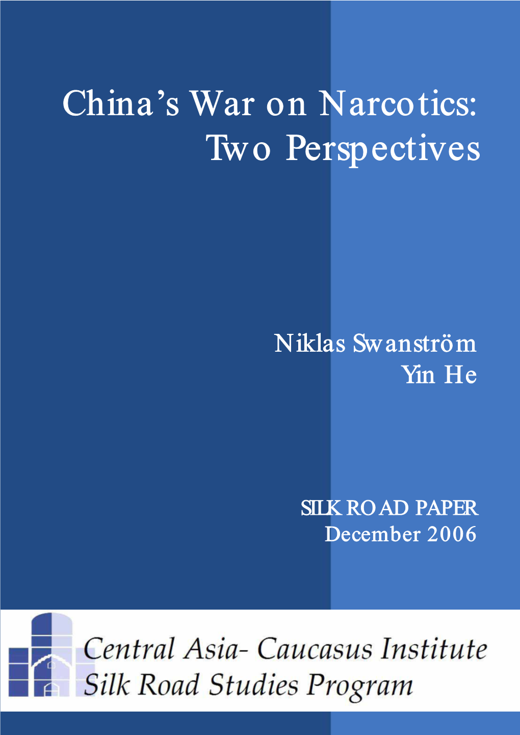 China's War on Narcotics: Two Perspectives