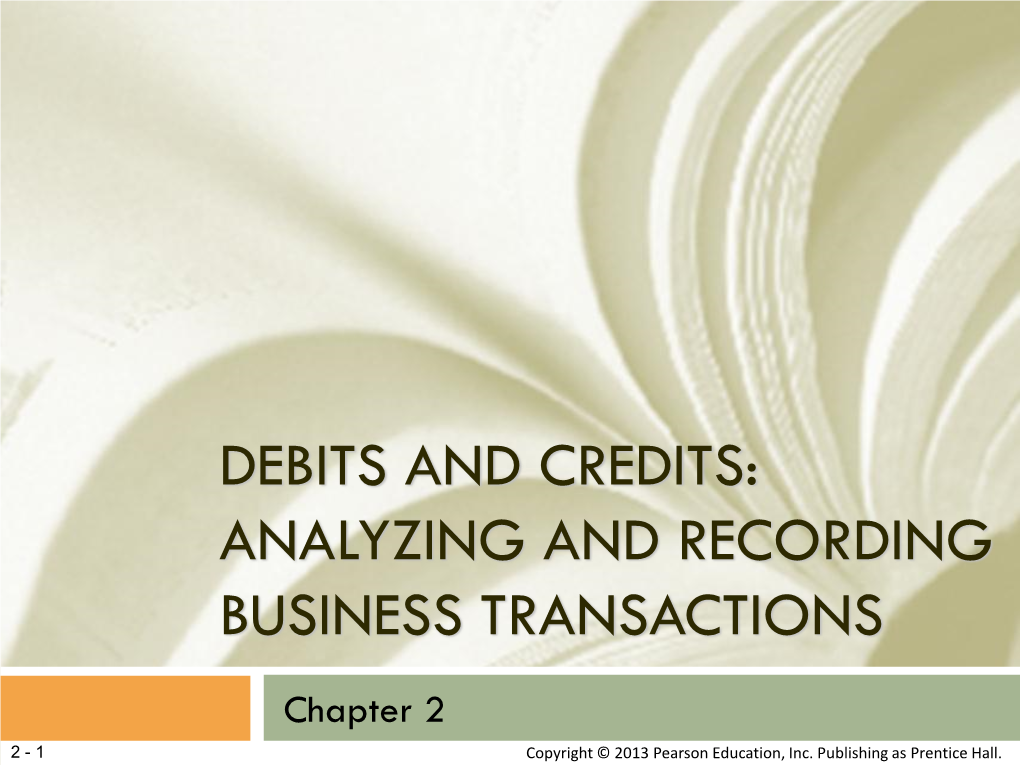 Debits and Credits: Analyzing and Recording Business Transactions