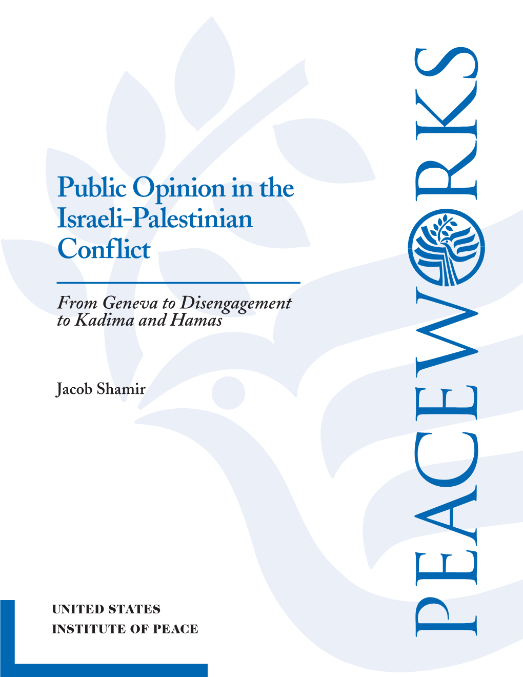 Public Opinion in the Israeli-Palestinian Conflict