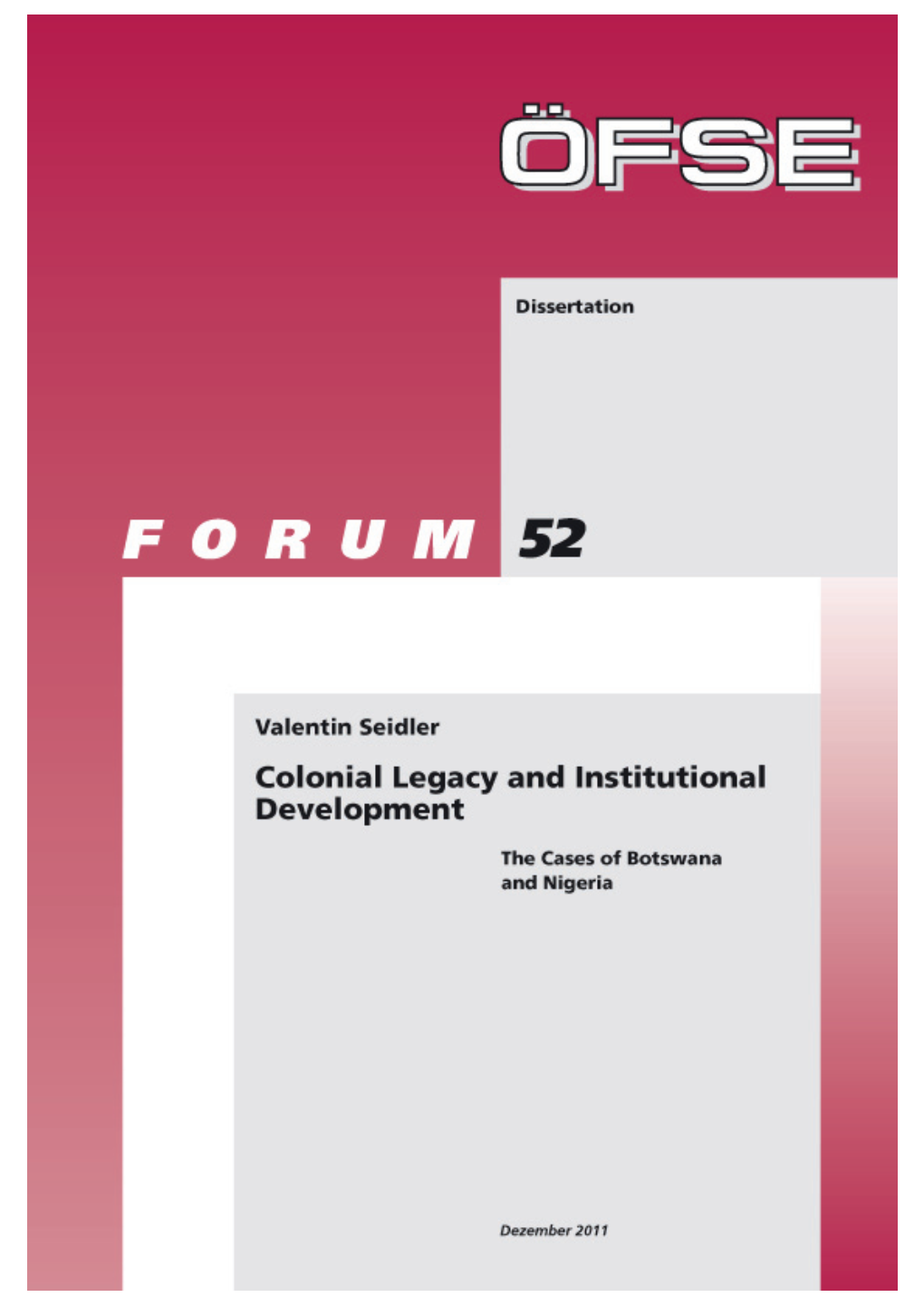 COLONIAL LEGACY and INSTITUTIONAL DEVELOPMENT the Cases of Botswana and Nigeria