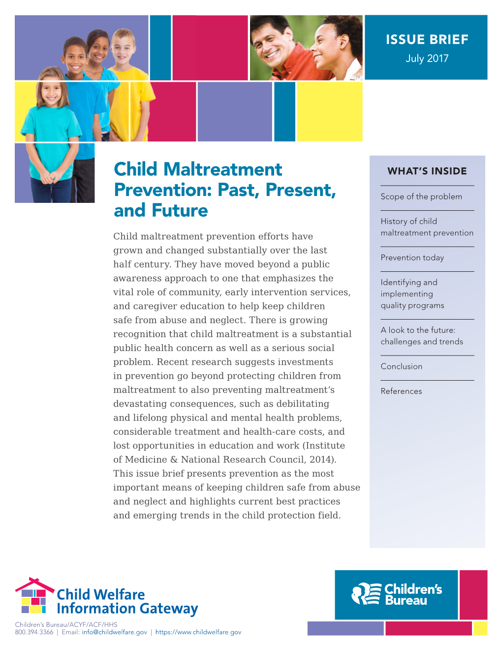 Child Maltreatment Prevention Child Maltreatment Prevention Efforts Have Grown and Changed Substantially Over the Last Prevention Today Half Century