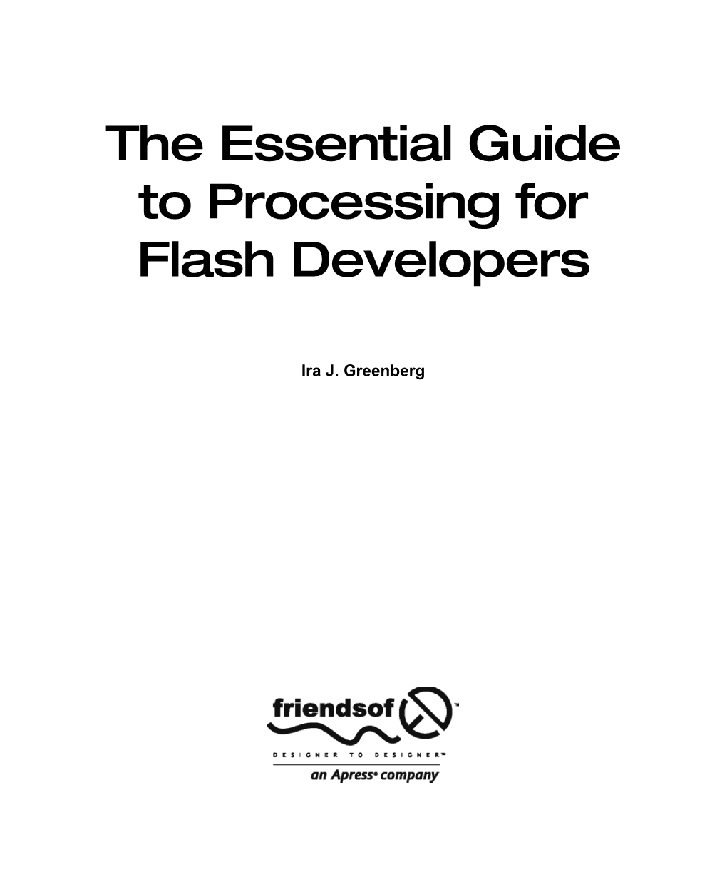 The Essential Guide to Processing for Flash Developers