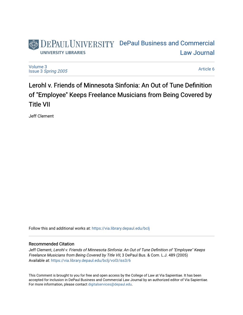 Lerohl V. Friends of Minnesota Sinfonia: an out of Tune Definition of "Employee" Keeps Freelance Musicians from Being Covered by Title VII