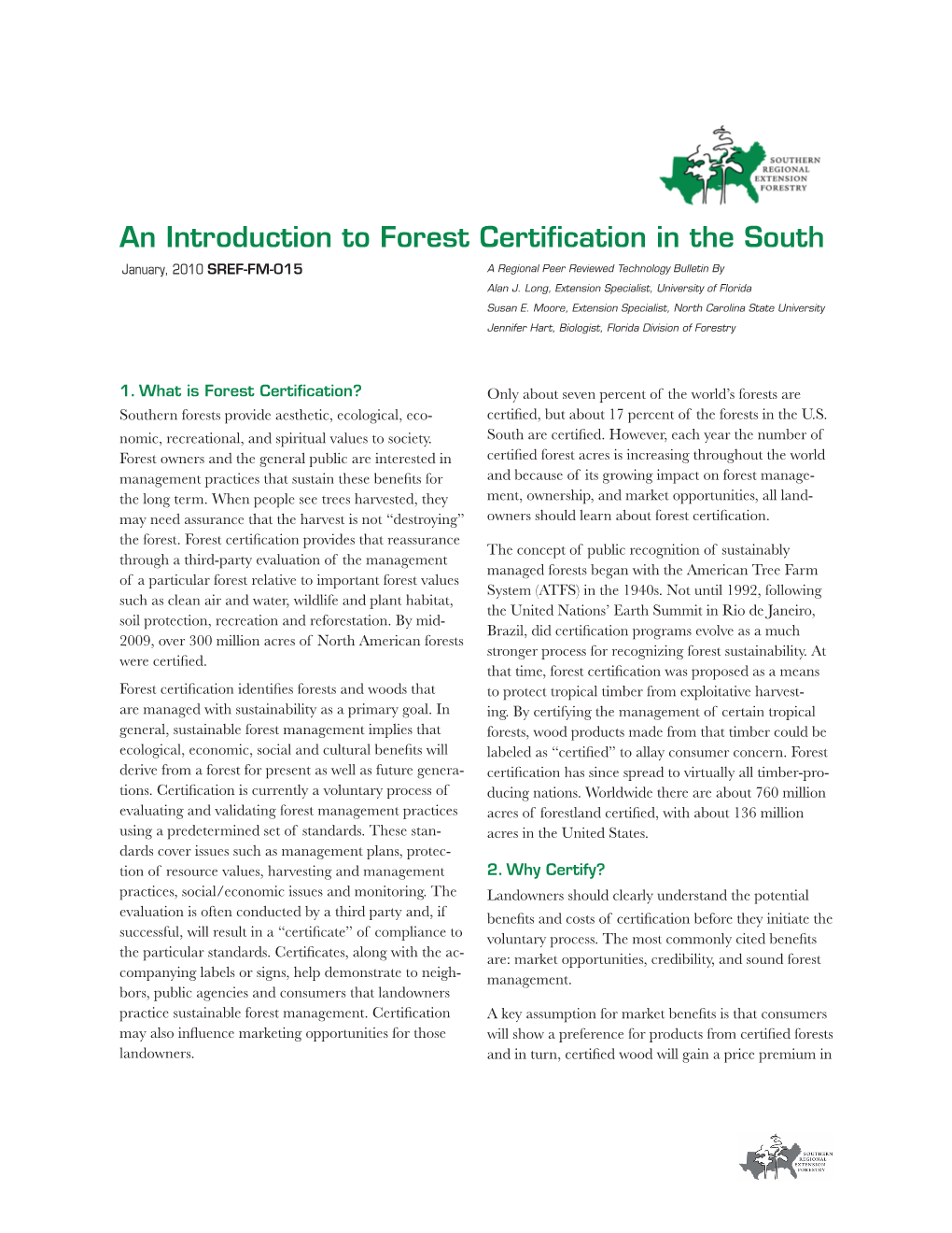 An Introduction to Forest Certification in the South January, 2010 SREF-FM-015 a Regional Peer Reviewed Technology Bulletin by Alan J