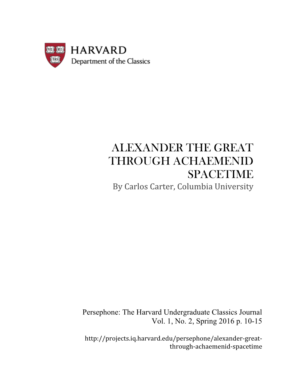 ALEXANDER the GREAT THROUGH ACHAEMENID SPACETIME by Carlos Carter, Columbia University