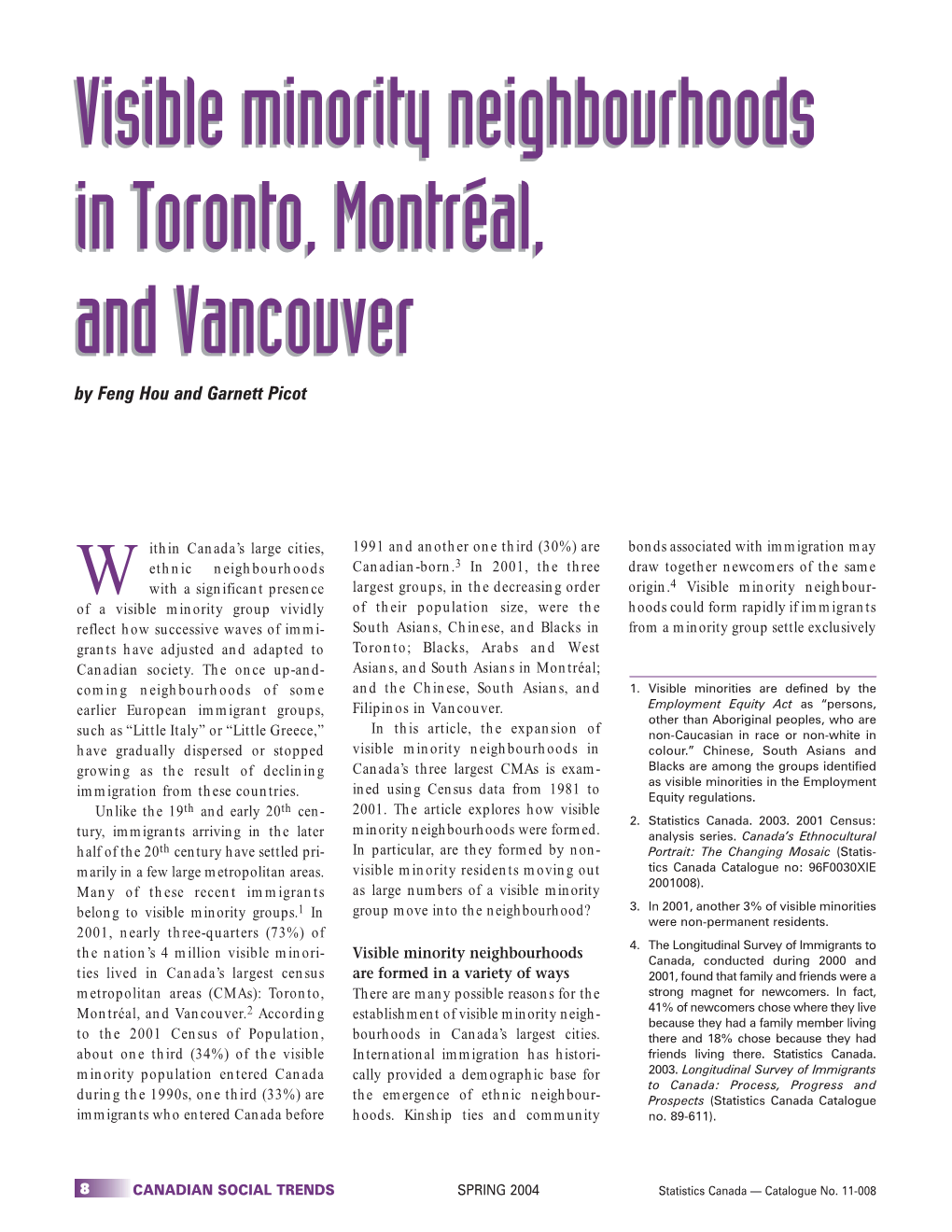 Visible Minority Neighbourhoods in Toronto, Montréal, and Vancouver