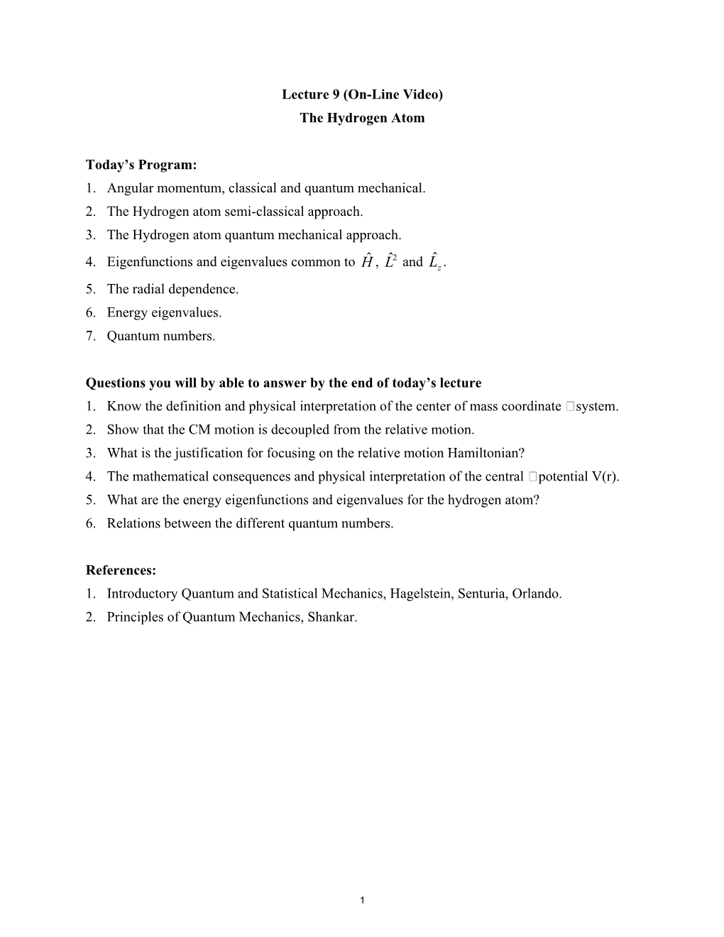 Lecture 9 (On-Line Video) the Hydrogen Atom