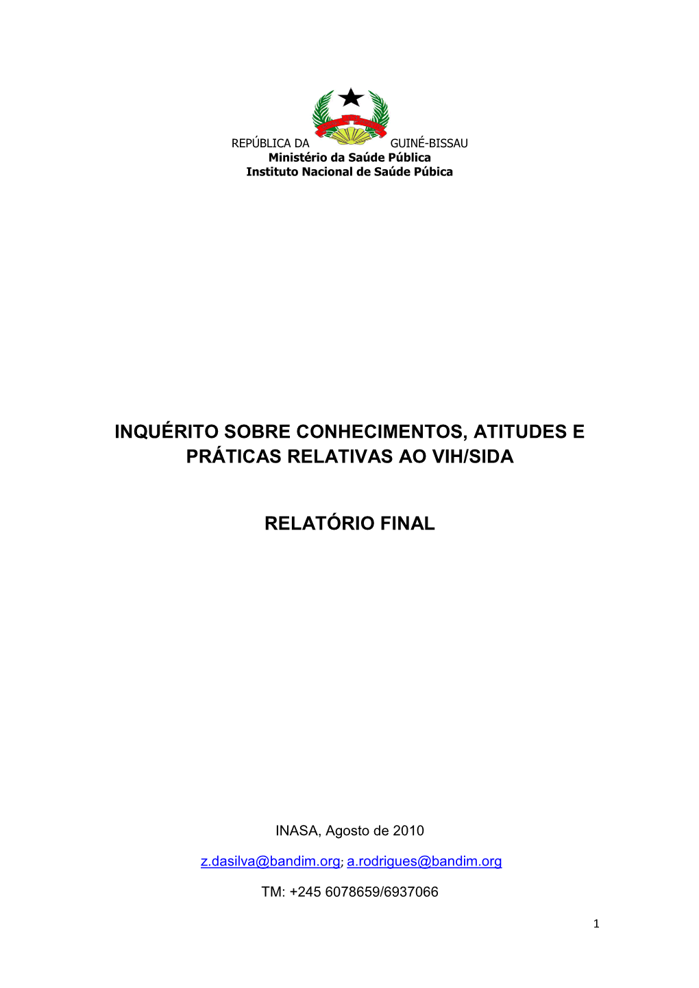 Inquérito Sobre Conhecimentos, Atitudes E Práticas Relativas Ao Vih/Sida