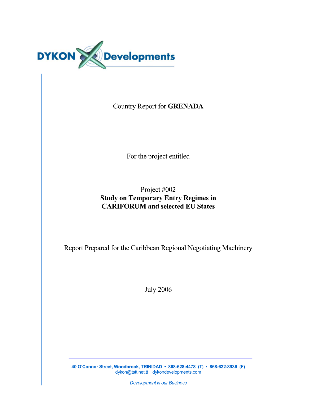 Country Report for GRENADA for the Project Entitled Project #002 Study on Temporary Entry Regimes in CARIFORUM and Selected EU S