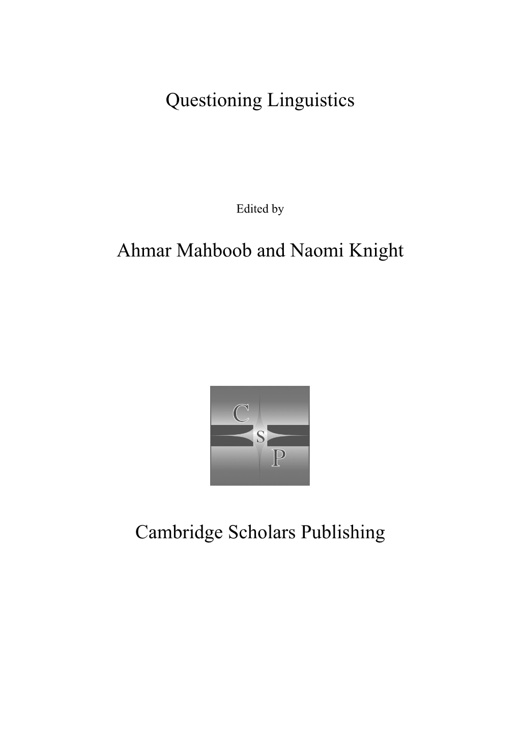 Questioning Linguistics Ahmar Mahboob and Naomi Knight