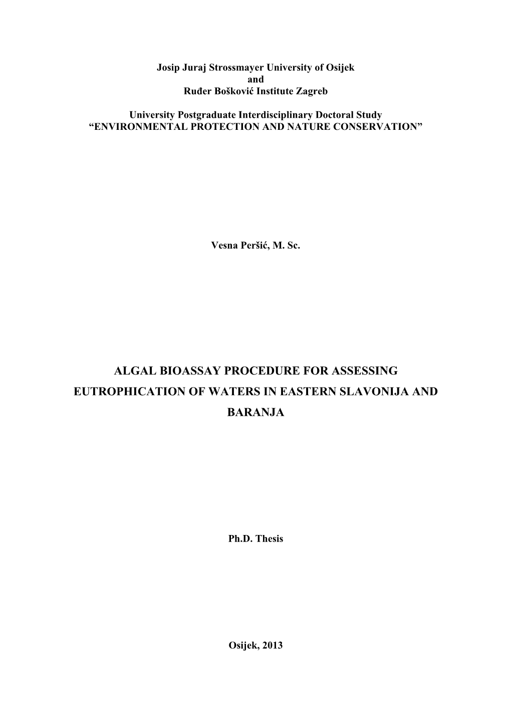 Algal Bioassay Procedure for Assessing Eutrophication of Waters in Eastern Slavonija and Baranja