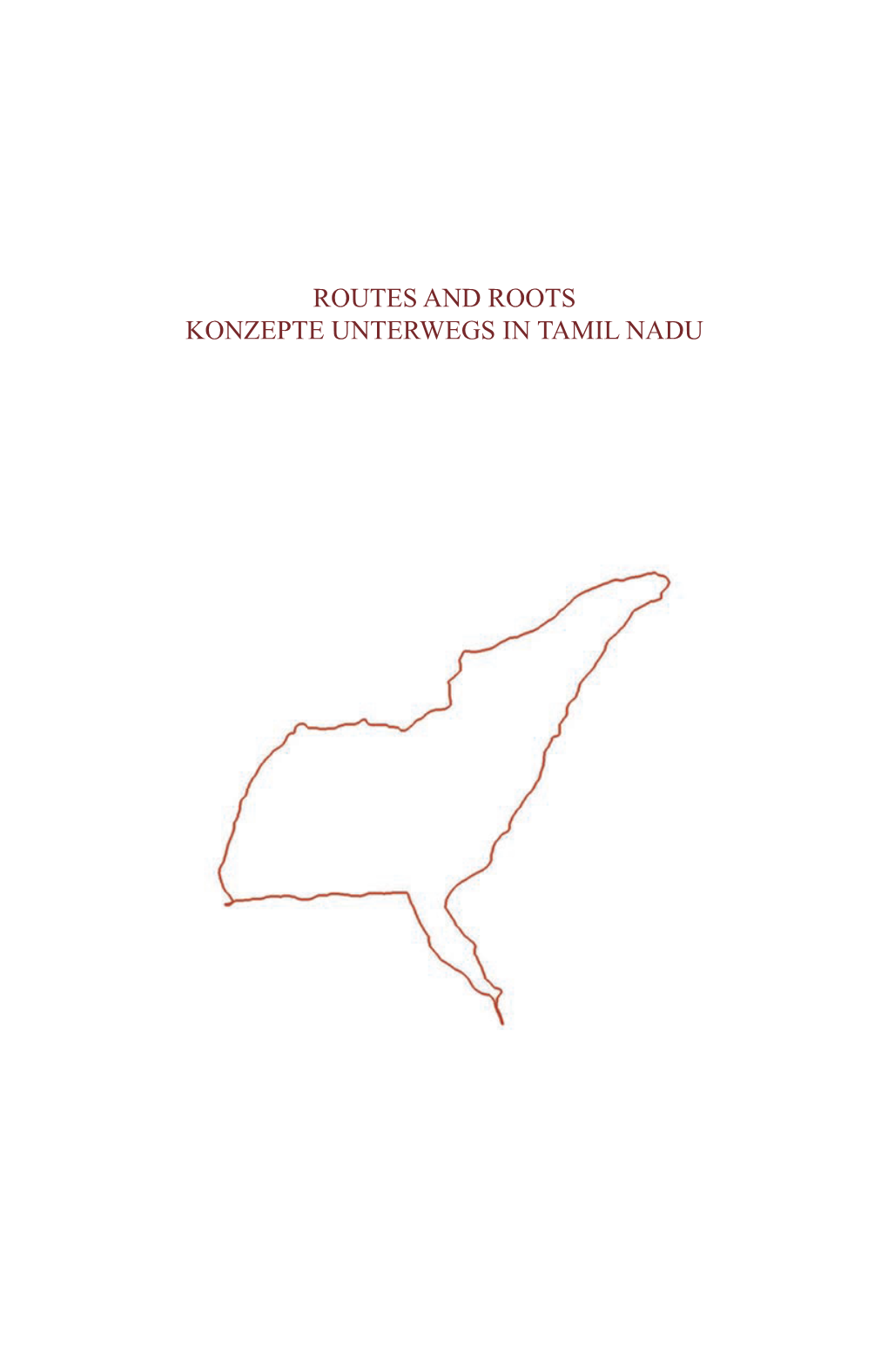 Routes and Roots Konzepte Unterwegs in Tamil Nadu