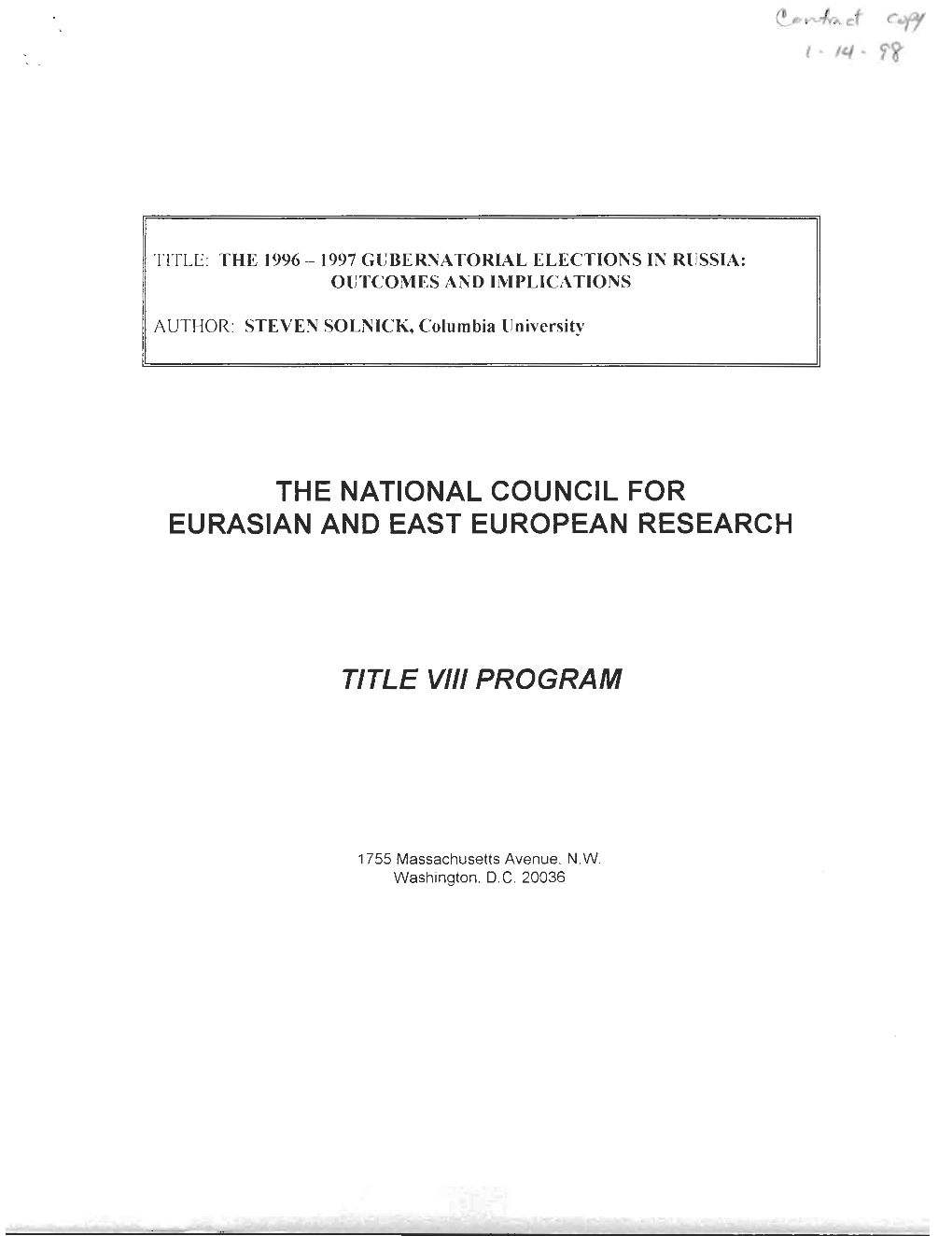 The 1996-97 Gubernatorial Elections in Russia : Outcomes and Implication S