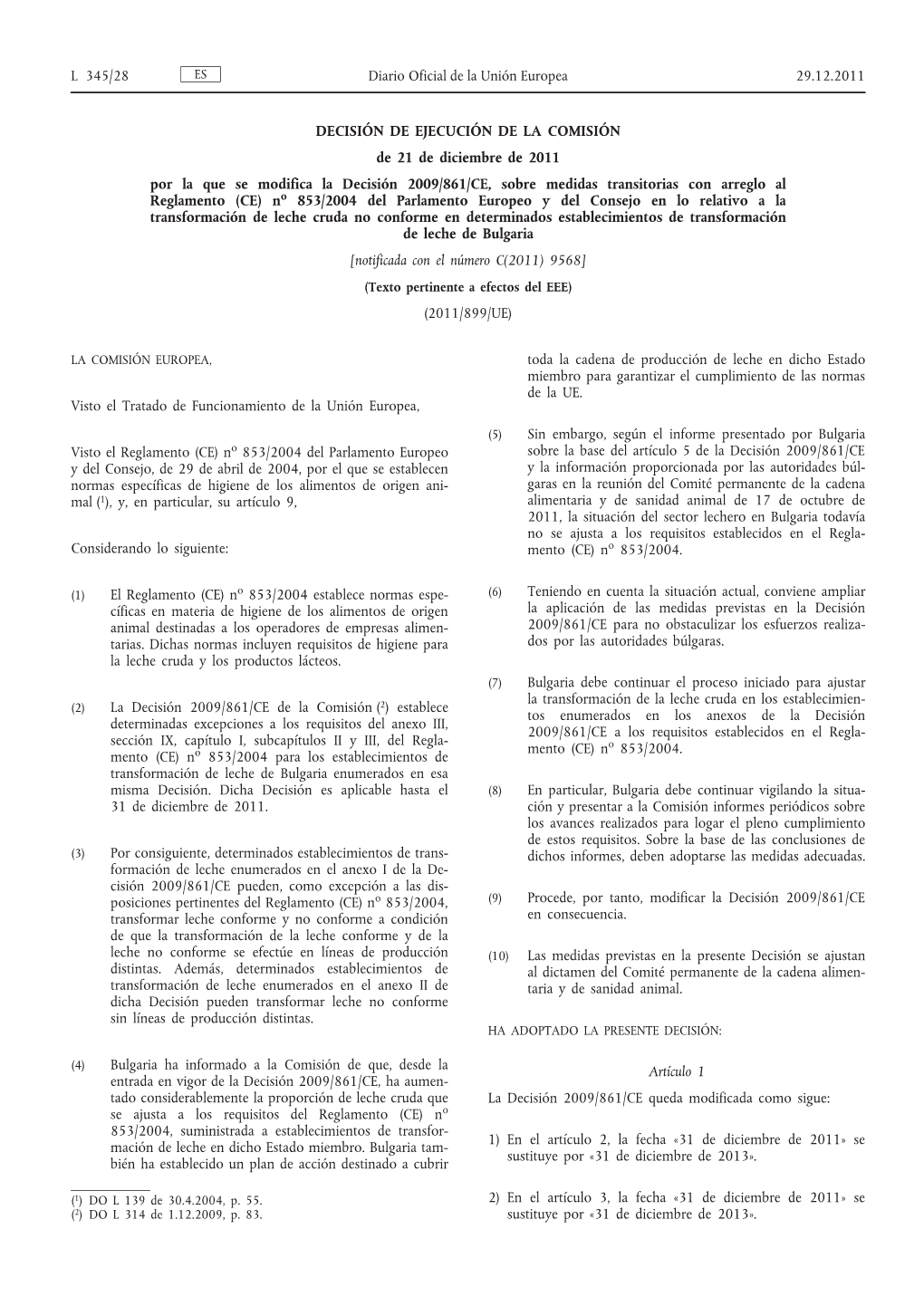 Decisión De Ejecución De La Comisión, De 21 De Diciembre De 2011, Por