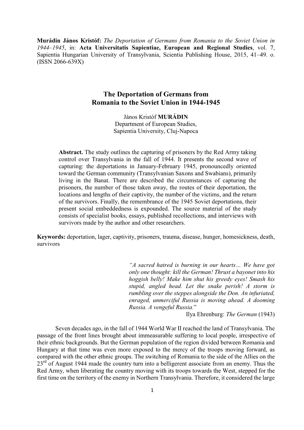 Murádin János Kristóf: the Deportation of Germans from Romania to the Soviet Union in 1944–1945, In: Acta Universitatis Sapientiae, European and Regional Studies, Vol