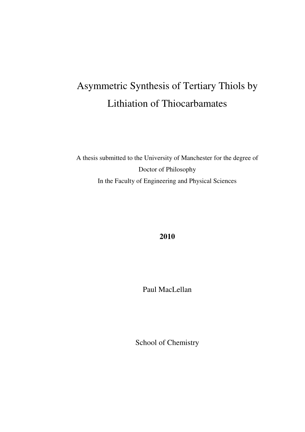 Asymmetric Synthesis of Tertiary Thiols by Lithiation of Thiocarbamates