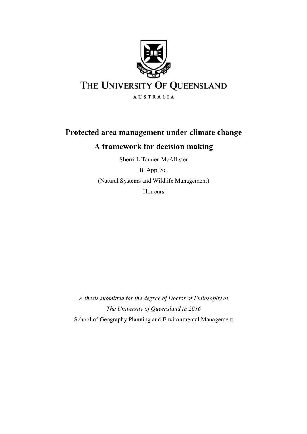 Protected Area Management Under Climate Change a Framework for Decision Making Sherri L Tanner-Mcallister B