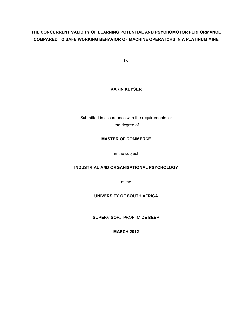 The Concurrent Validity of Learning Potential and Psychomotor Performance Compared to Safe Working Behavior of Machine Operators in a Platinum Mine