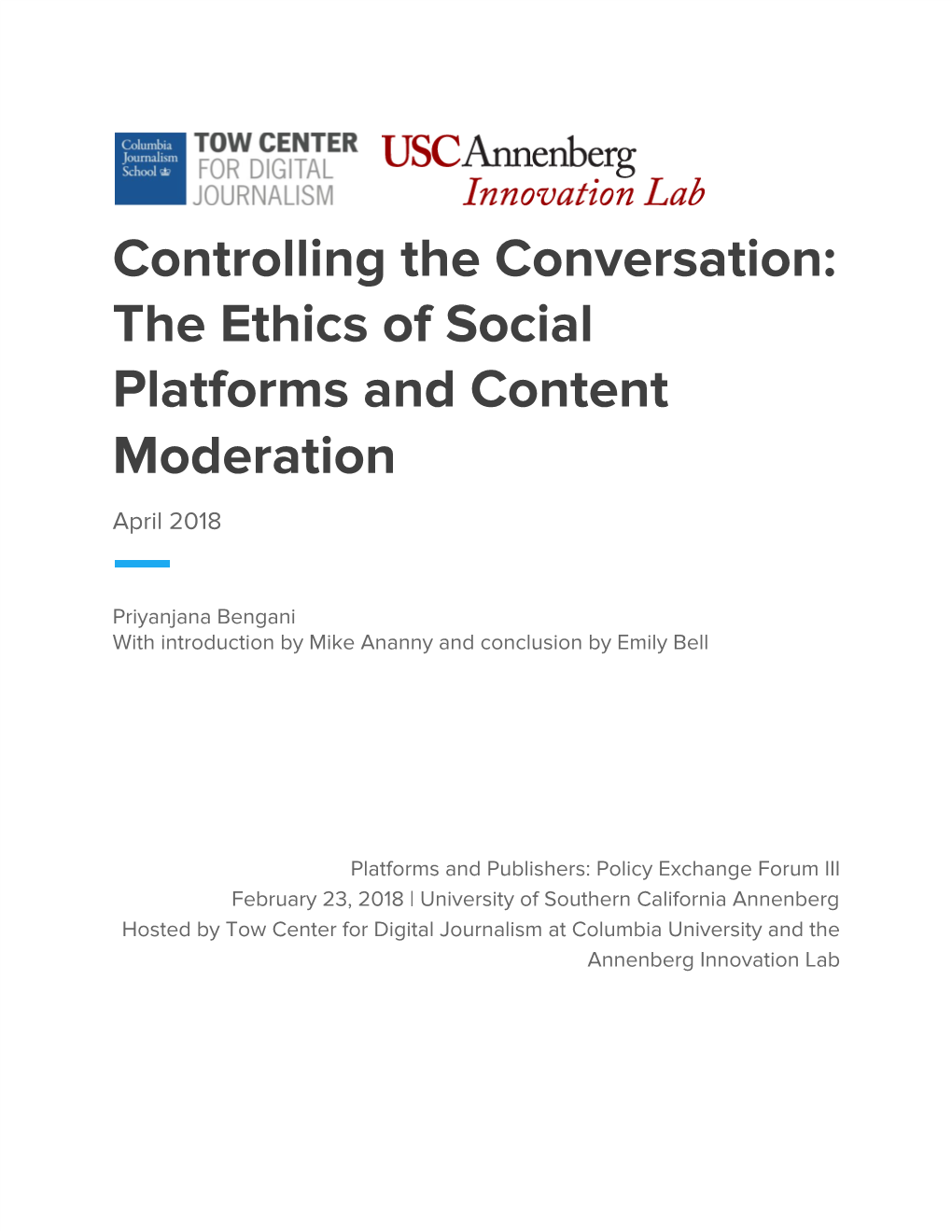 Controlling the Conversation: the Ethics of Social Platforms and Content Moderation