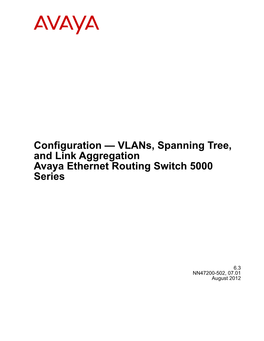 Configuration — Vlans, Spanning Tree, and Link Aggregation Avaya Ethernet Routing Switch 5000 Series