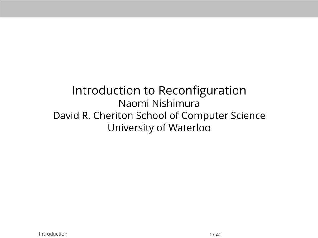 CANADAM2017: Introduction to Reconfiguration