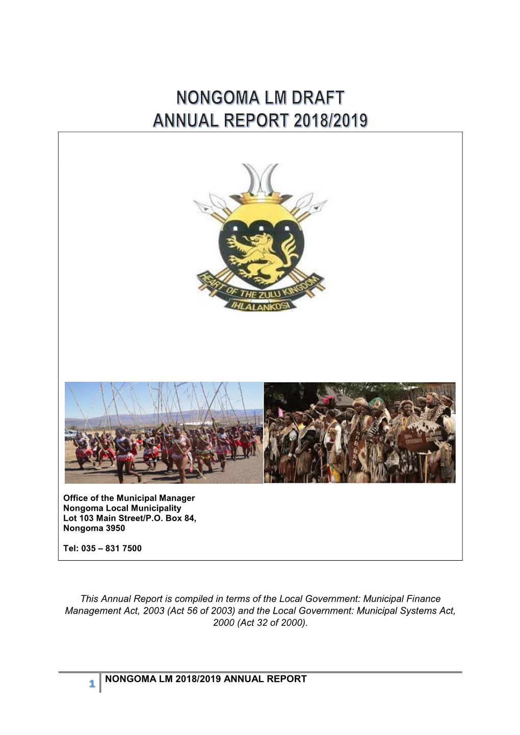 1 NONGOMA LM 2018/2019 ANNUAL REPORT This Annual Report Is