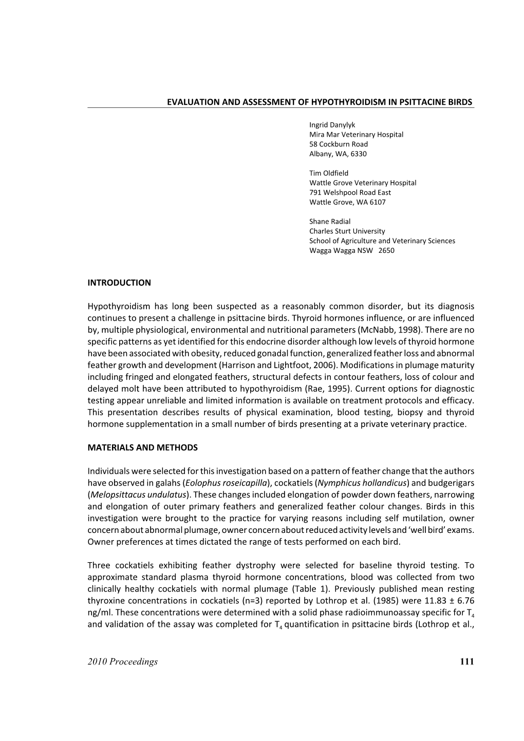 Evaluation and Assessment of Hypothyroidism in Psittacine Birds