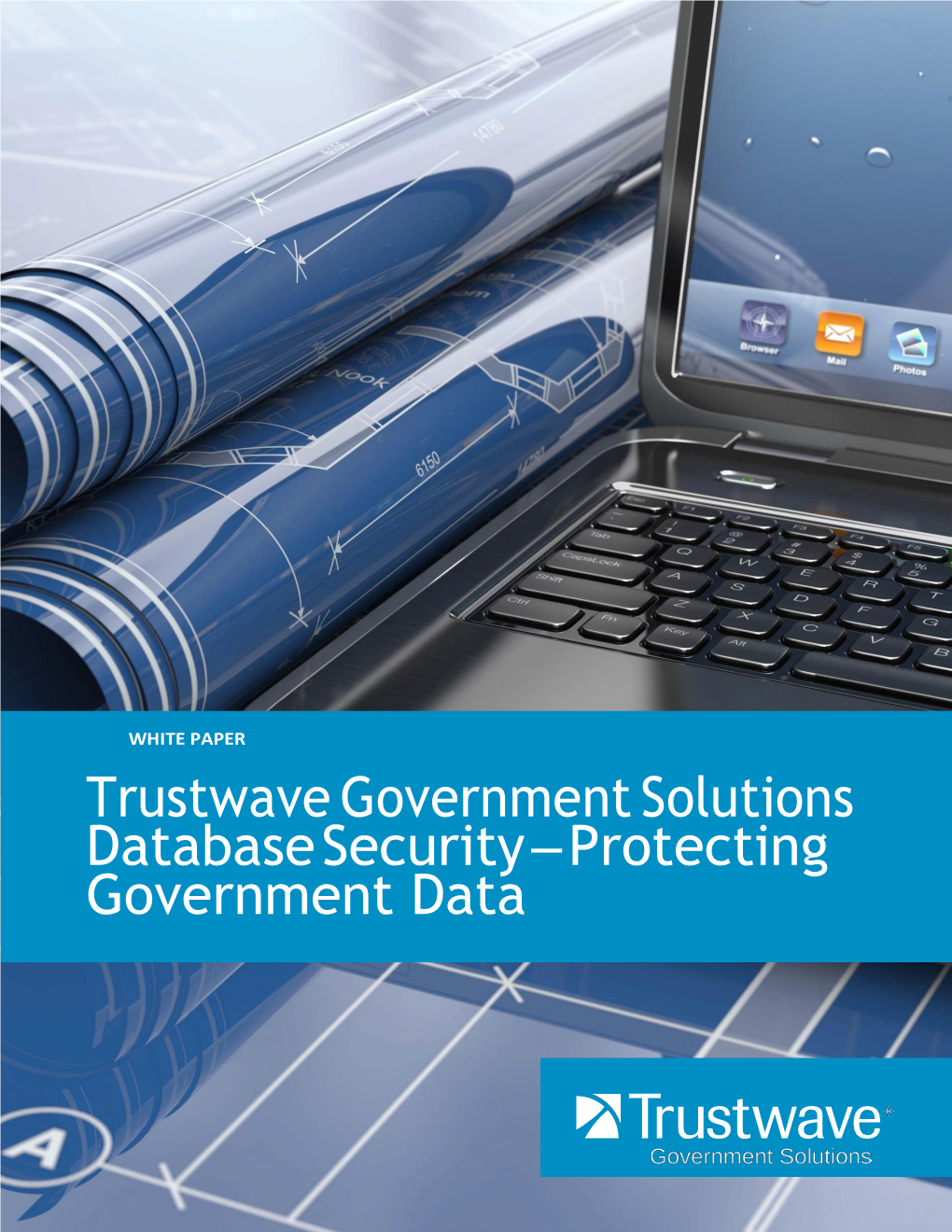 Trustwave Government Solutions Database Security – Protecting Government Data