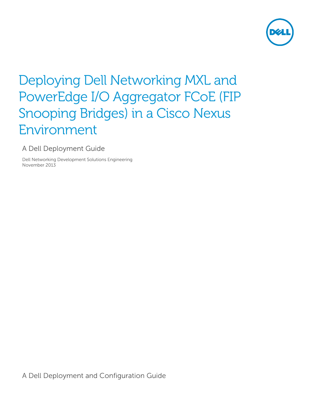 Deploying Dell Networking MXL and Poweredge I/O Aggregator Fcoe (FIP Snooping Bridges) in a Cisco Nexus Environment