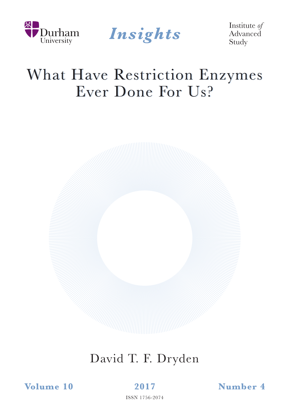 What Have Restriction Enzymes Ever Done for Us?